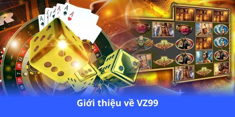 gioi-thieu-ve-vz99